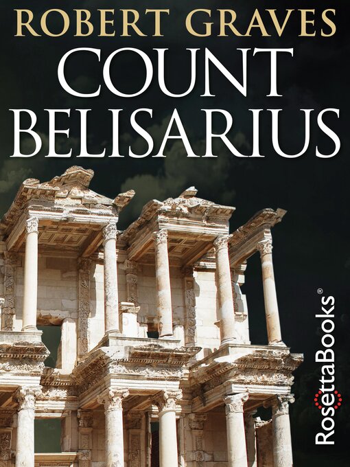 Title details for Count Belisarius by Robert Graves - Wait list
